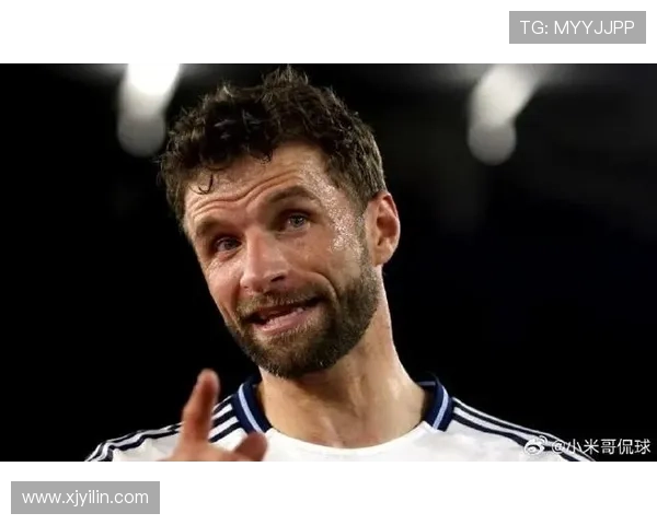 穆勒分享留胡子趣事队友赞美让他决定不再刮胡子